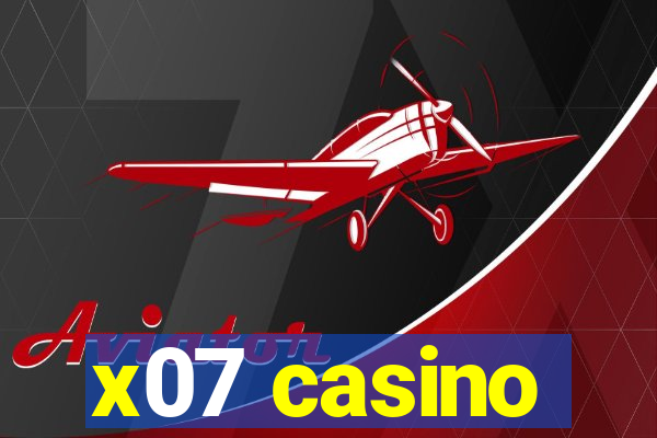 x07 casino